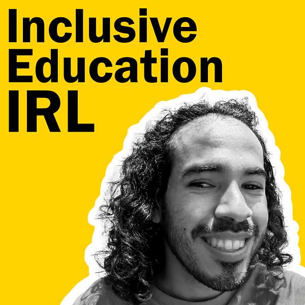 Inclusive Education IRL Podcast Artwork Image